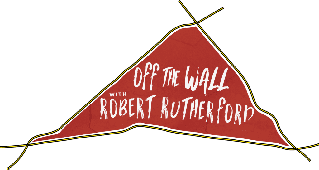 Off The Wall With Robert Rutherford Podcast Library